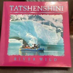 Tatshenshini River Wild Pink Album